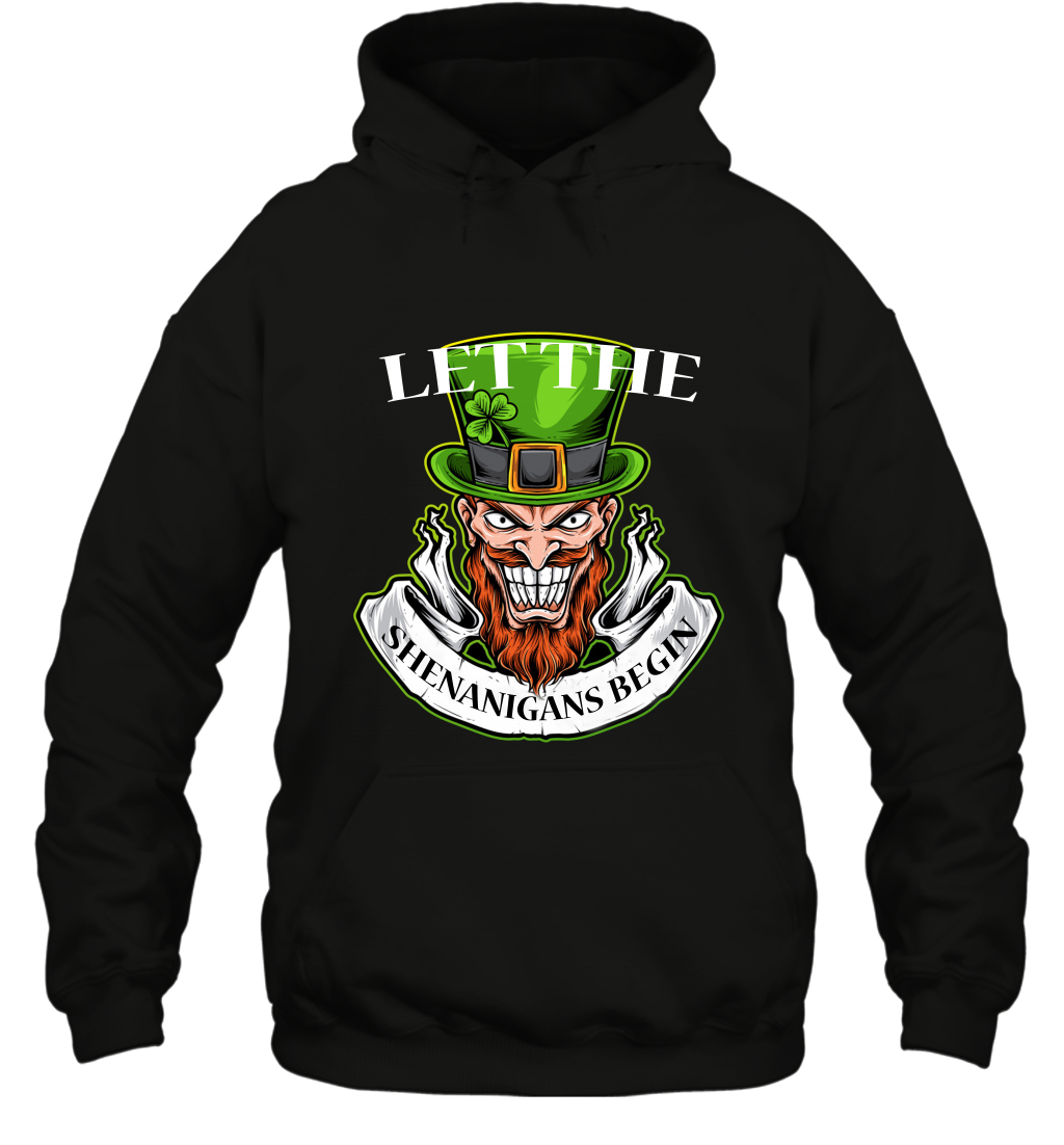 Let The Shenanigans Begin Irish Shirt Hoodie Black