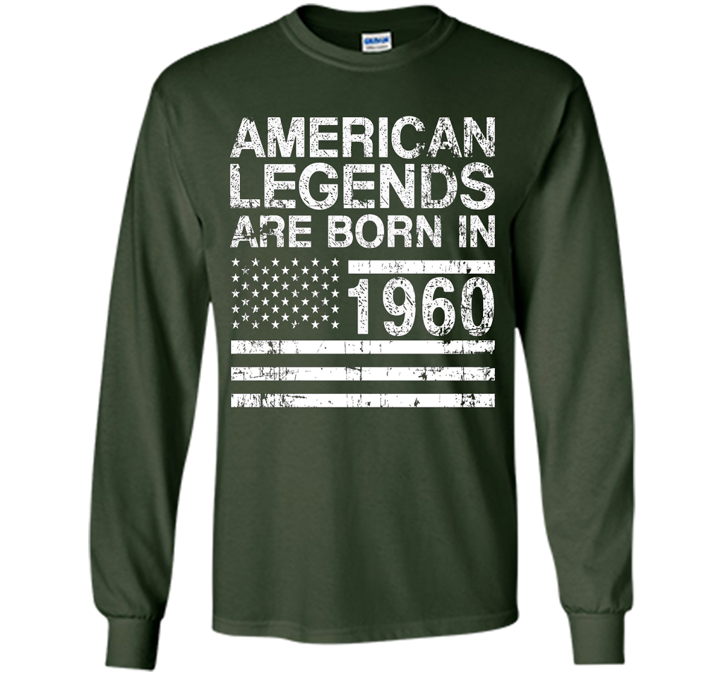 American Legends Are Born in 1960 57th Birthday Gift Tshirts shirt Forest Green