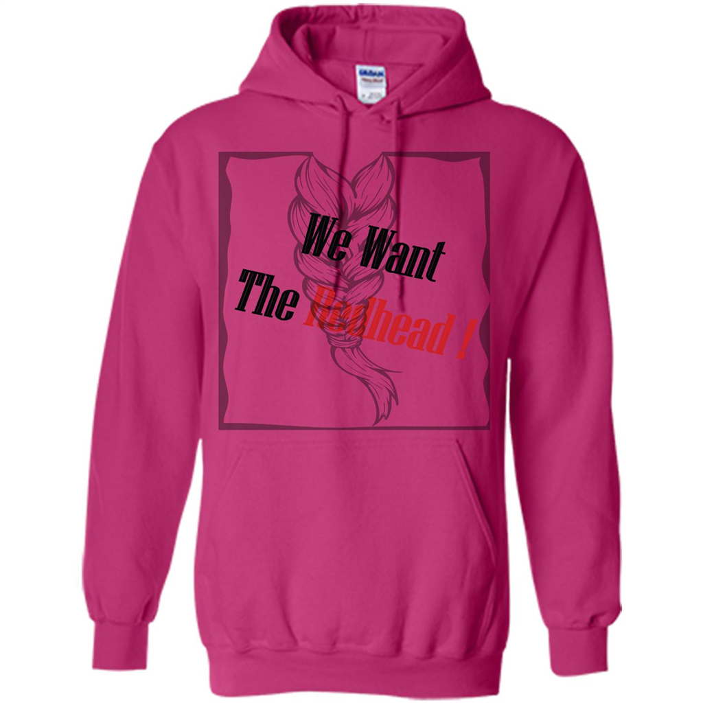 Redhead T-shirt We Want The Redhead Heliconia