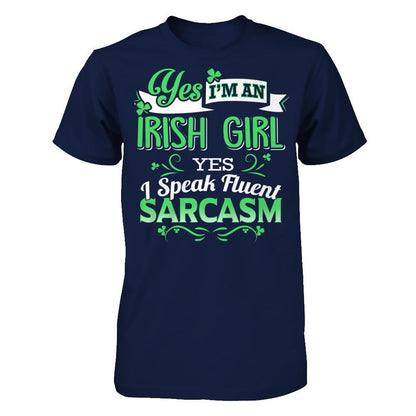Yes, Im An Irish Girl I Speak Fluent Sarcasm Gildan - Short Sleeve Tee Navy