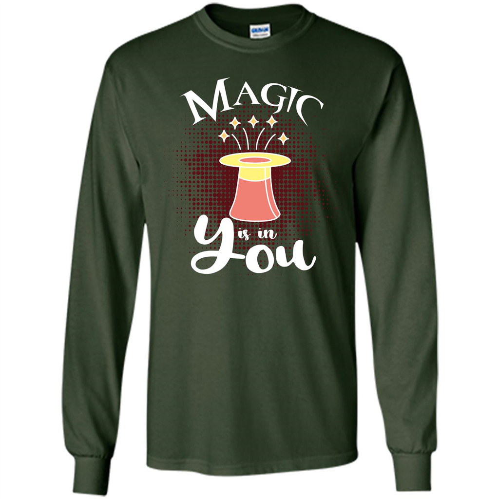 Magic Is In You T-shirt Forest Green
