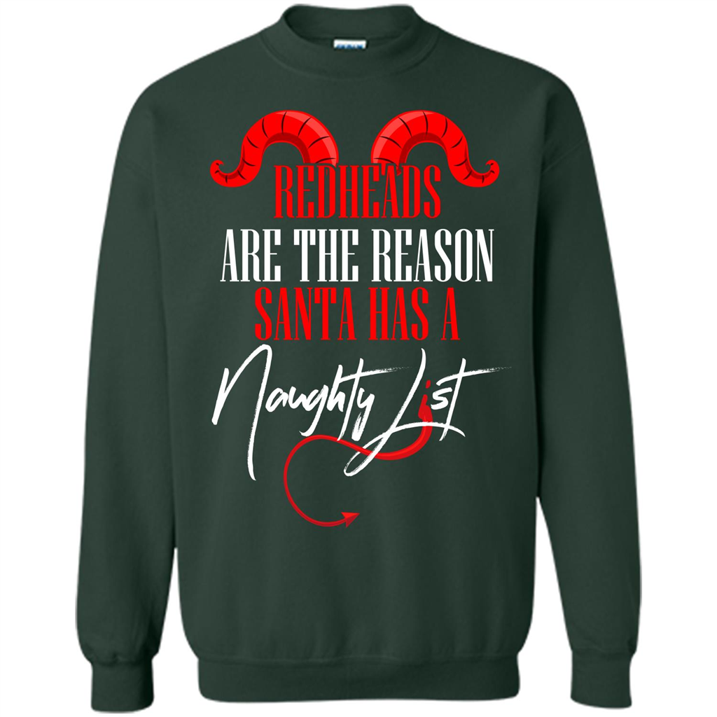 RedHeads Are The Reason Santa Has A Naughty List T-shirt Forest Green