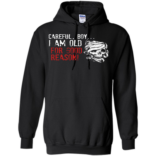 Military T-shirt Careful Boy I Am Old For Good Reason Black
