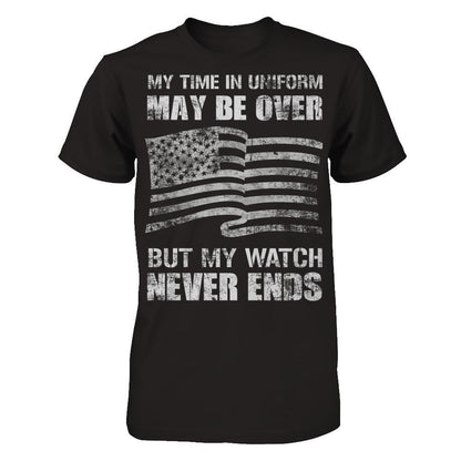 My Time In Uniform May Be Over, But My Watch Never Ends Gildan - Short Sleeve Tee Black