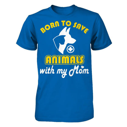 Born to Save Animals With My Mom T-shirt Gildan - Short Sleeve Tee Royal