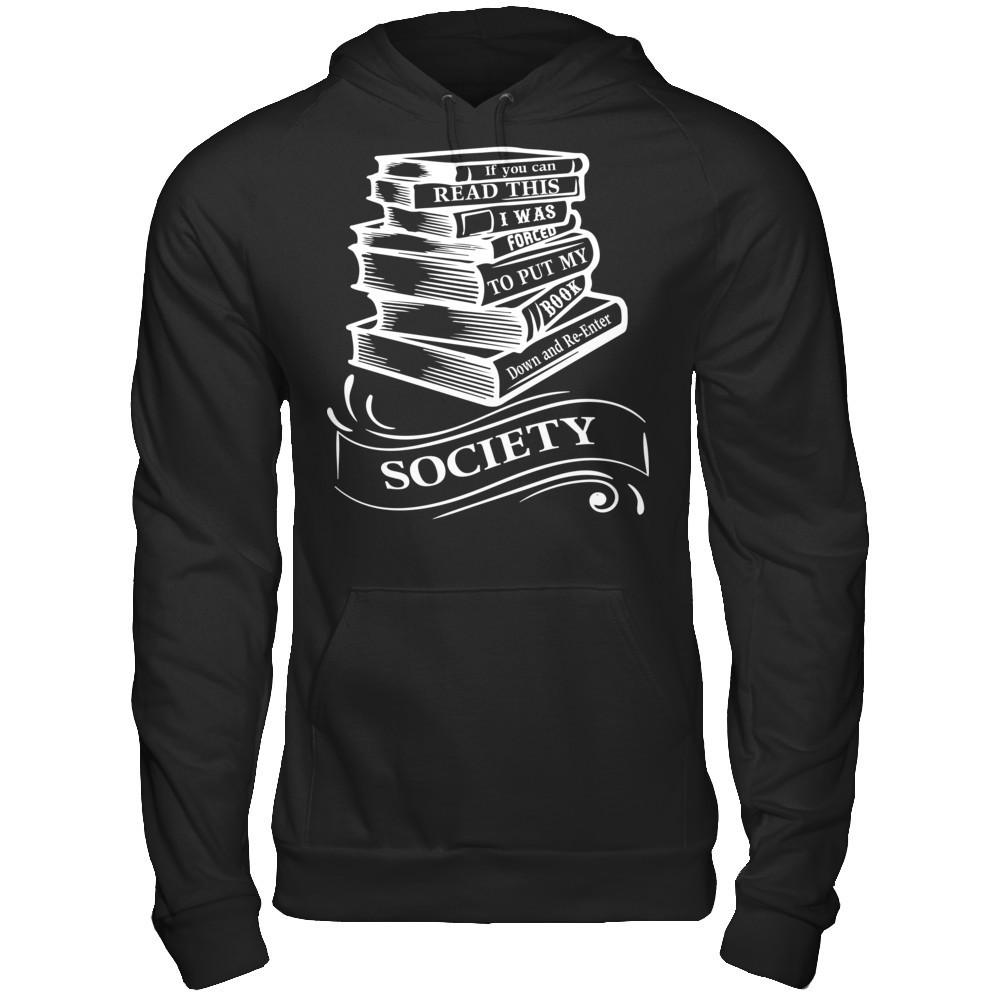 If You Can Read This I Was Forced To Put My Book Down And Re-enter Society Gildan - Pullover Hoodie Black