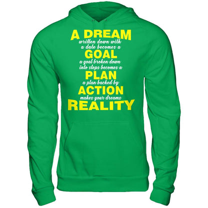 A Dream Written Down With A Date Becomes A Goal T-shirt Gildan - Pullover Hoodie Irish Green