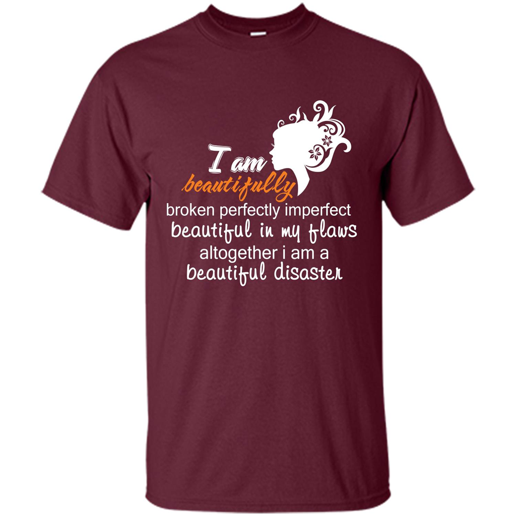 I Am Beautiful Disaster Maroon