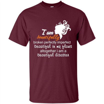 I Am Beautiful Disaster Maroon
