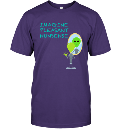 Imagine Plaeasant Nonsense Shirt T-Shirt T-Shirt Purple