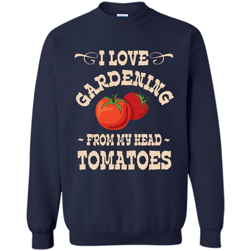 I love Gardening From My Head Tomatoes T-shirt Navy