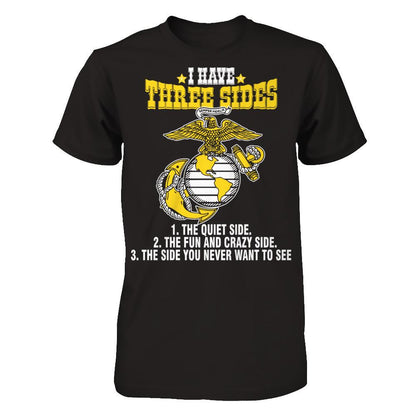 I Have Three Sides The Quiet Side The Fun And Crazy Side The Side You Never Want To See T-shirt Gildan - Short Sleeve Tee Black