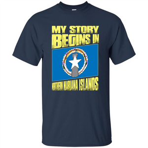 Story Begins In Northern Mariana Islands T-Shirt