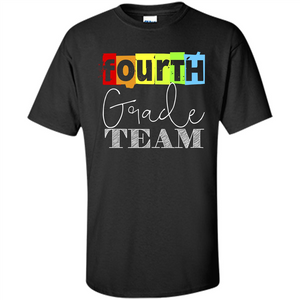 Fourth Grade Team T-shirt School Day T-shirt