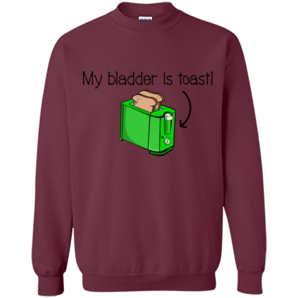Funny Bladder Problems T-shirt Toast Maroon