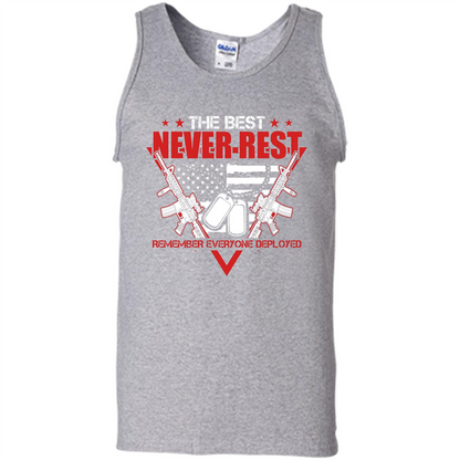 Military T-shirt RED The Best Never Rest Remember Everyone Deployed Sport Grey