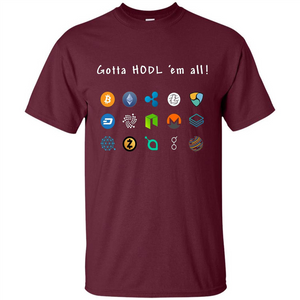 Ethereum Bitcoin Litecoin Gotta Hodl Em All Crypto T-Shirt