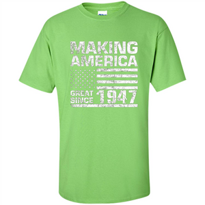 Making America Great Since 1947