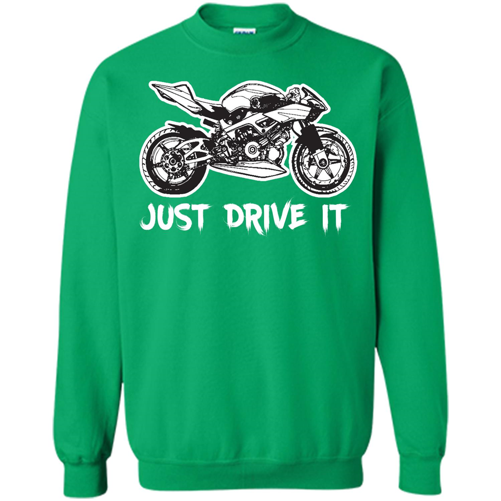 Just Drive It T-shirt