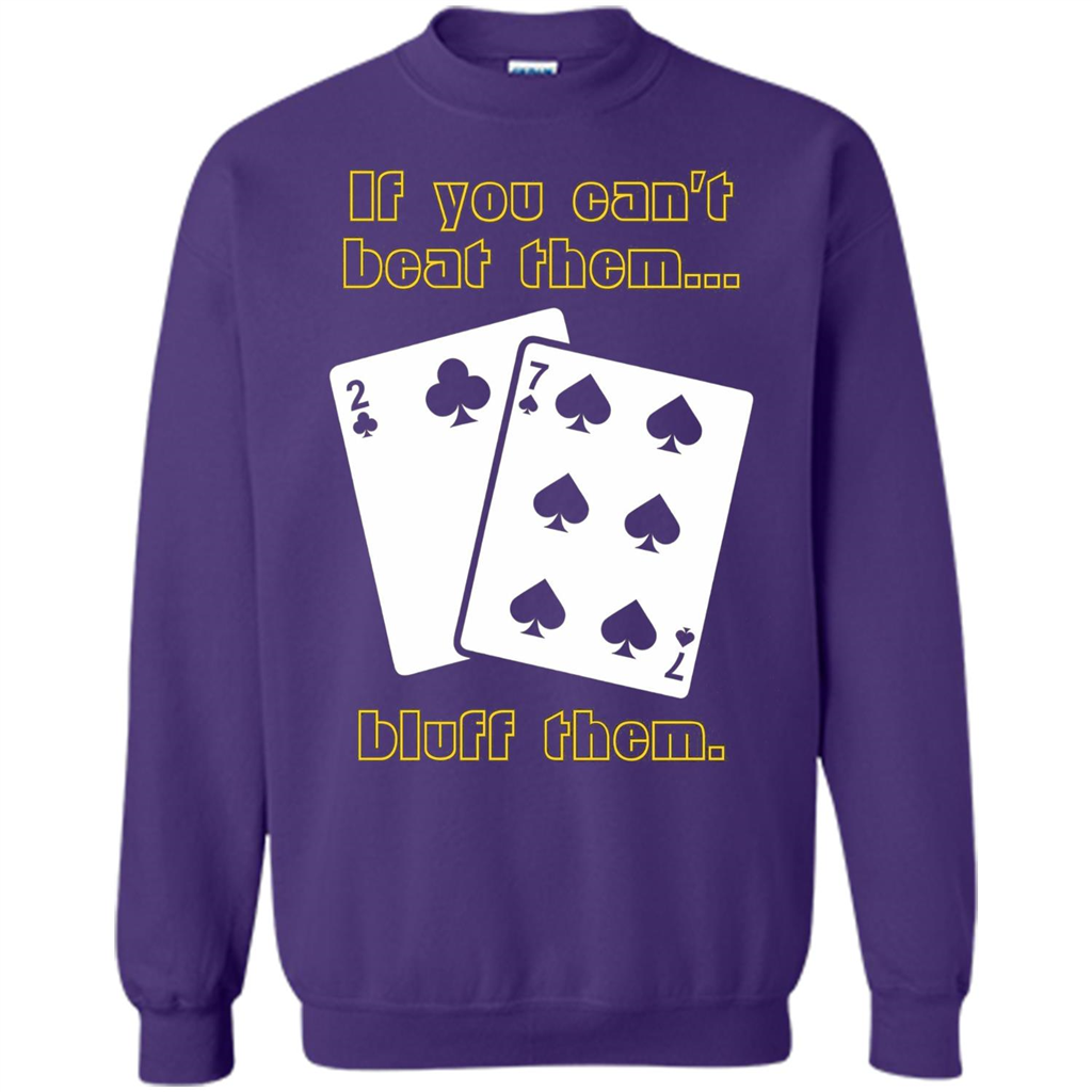 Funny Poker T-shirt If You Can't Beat Them Bluff Them Purple