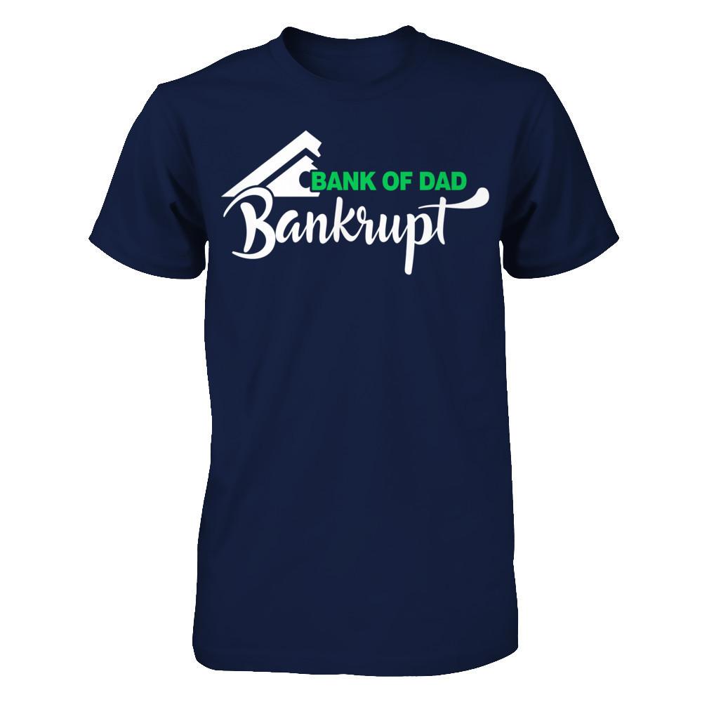 Father's Day T-shirt Bank Of Dad Bankrupt Gildan - Short Sleeve Tee Navy