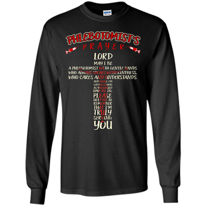 Phlebotomist T-shirt Phlebotomist's Prayer Lord May T-shirt Black