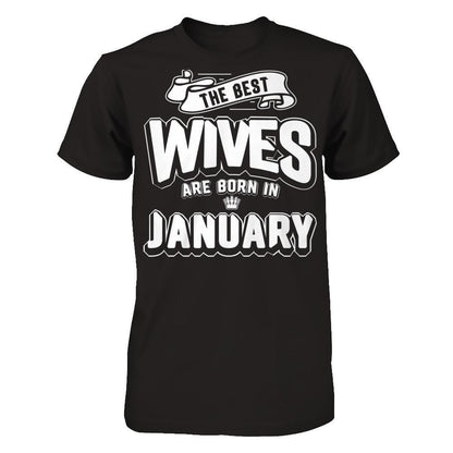 The Best Wives Are Born In January Next Level - Unisex Fitted Tee Black