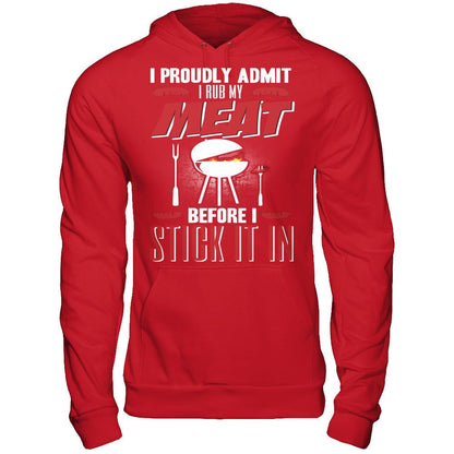 I Proudly Admit I Rub My Meat Before I Stick It In T-shirt Gildan - Pullover Hoodie Red