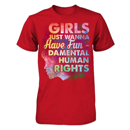 Girls Just Wanna Have Fun-Damental Human Rights T-shirt Gildan - Short Sleeve Tee Red