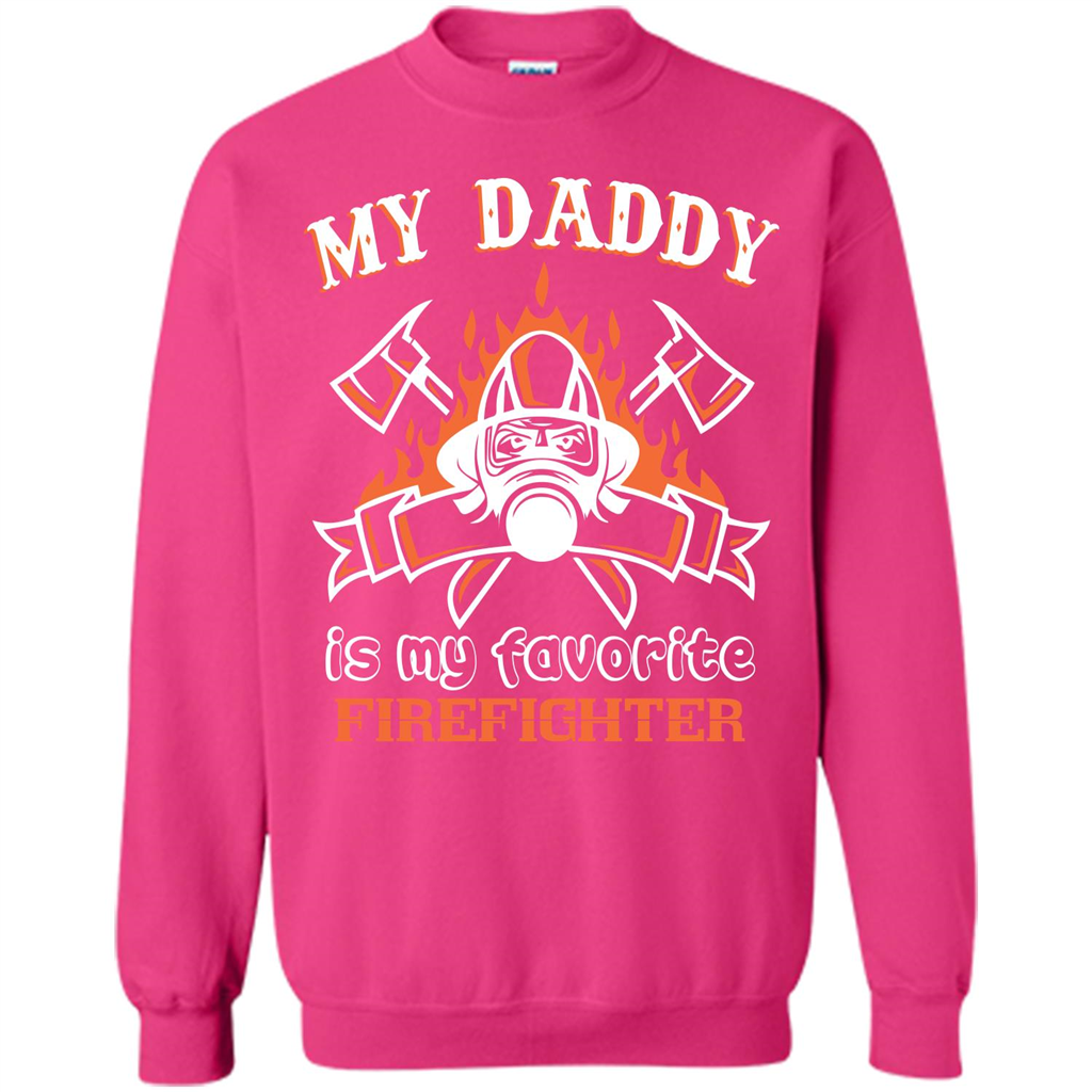 Firefighter daddy T-shirt My Daddy Is My Favorite Firefighter Heliconia