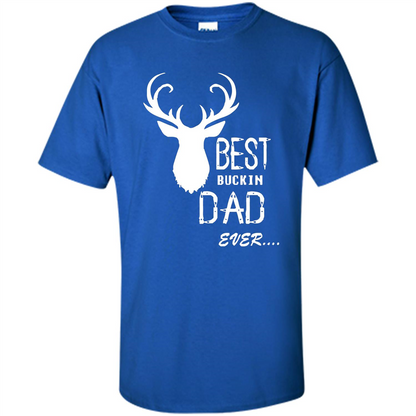 Fathers Day T-shirt Best Buckin Dad Ever Royal