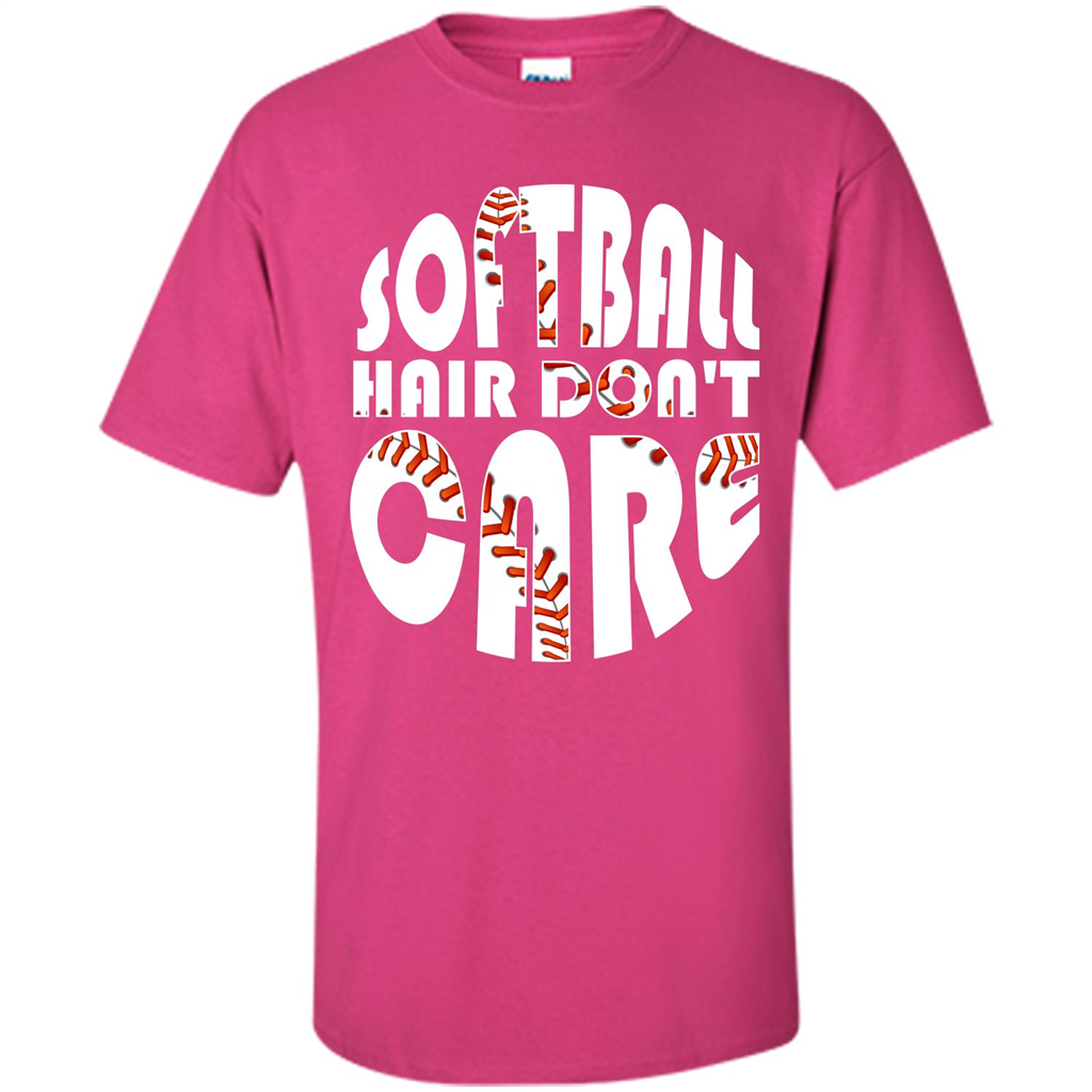 Softball Lover T-shirt Softball Hair Don't Care T-shirt Heliconia