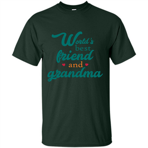 Grandma T-shirt World‰۪s Best Friend And Grandma