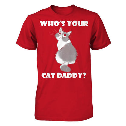 Who's Your Cat Daddy T-shirt Gildan - Short Sleeve Tee Red