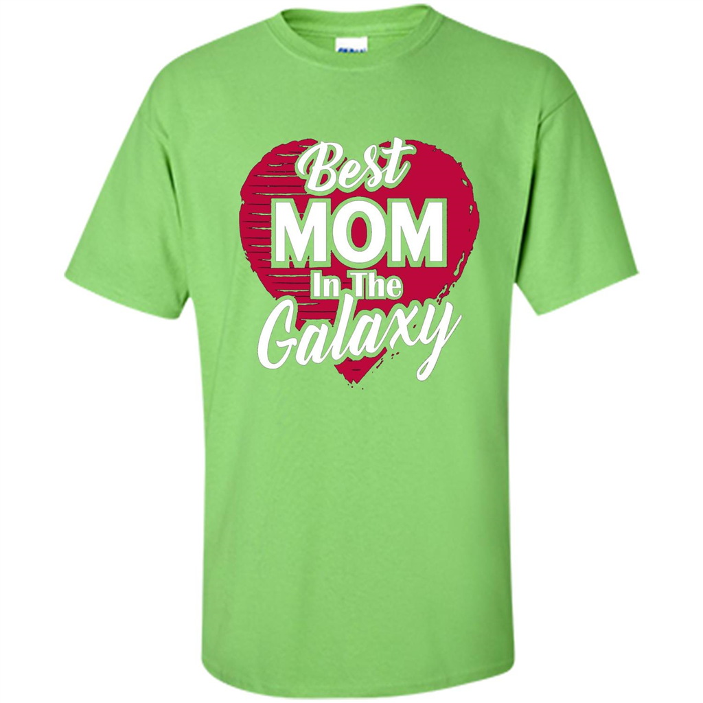 Mothers Day T-shirt Best Mom In The Galaxy Lime