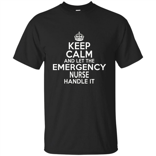 Keep Calm And Let The Emergency Nurse Handle It T-shirt Royal