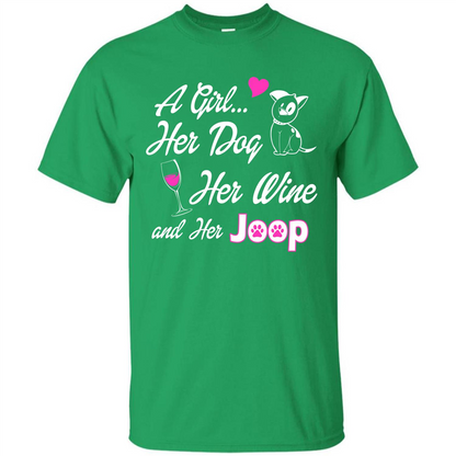 Dog T-shirt A Girl Her Dog Her Wine And Her Joop T-shirt Irish Green