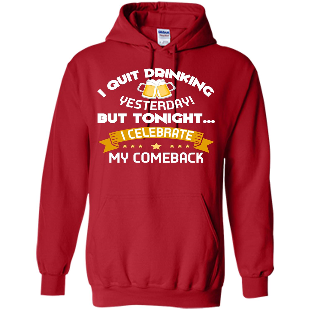 Beer T-shirt Tonight I Celebrate My Come back Red
