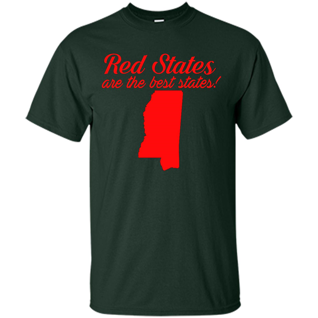 Mississippi T-Shirt Red States Are The Best States Forest Green