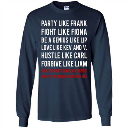 Party Like Frank Fight Like Fiona Be Genius Like Lip T-shirt Navy