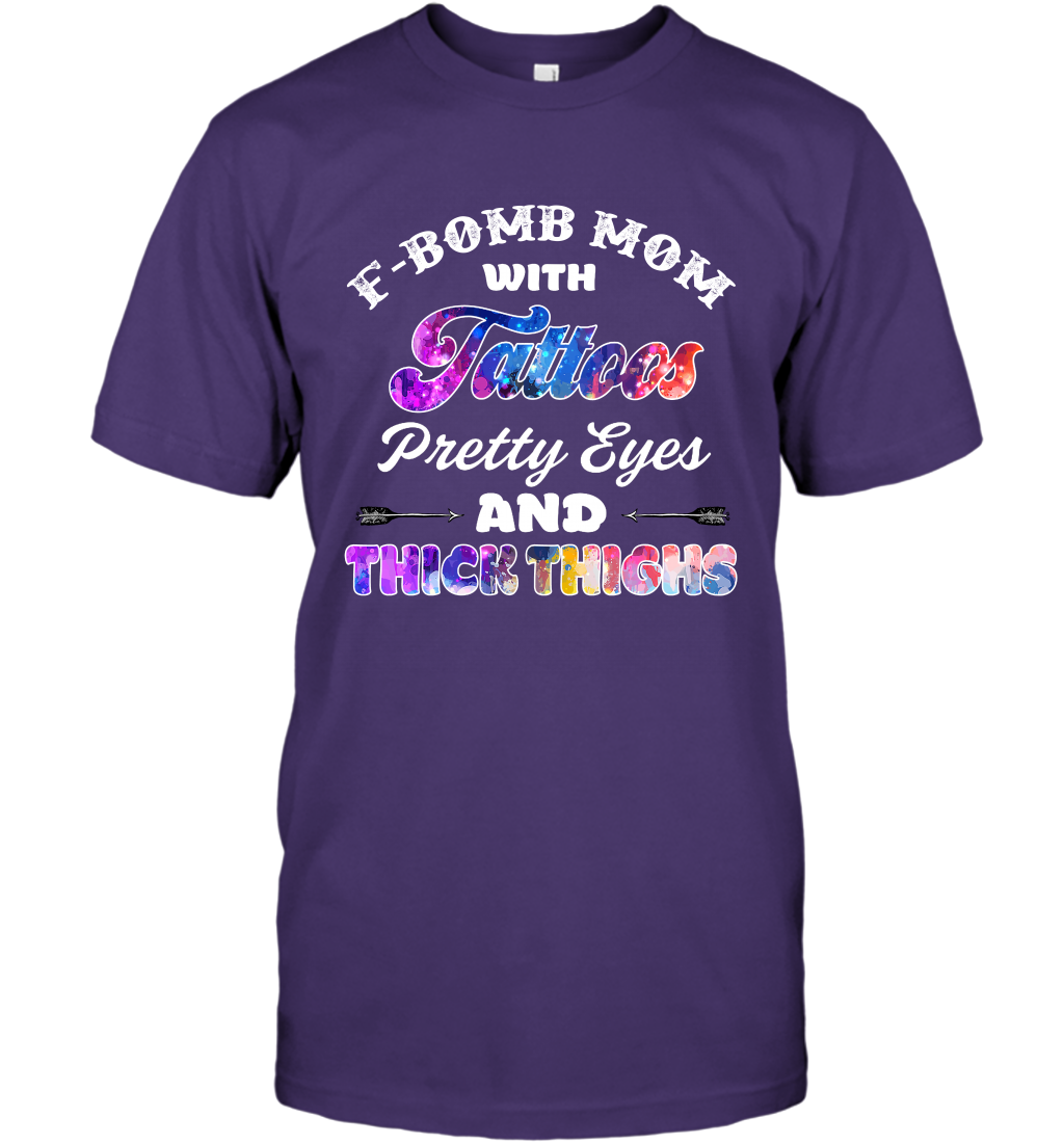 F Bomb Mom With Tattoos Pretty Eyes And Thick Thighs Shirt T-Shirt Purple