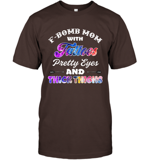 F Bomb Mom With Tattoos Pretty Eyes And Thick Thighs ShirtUnisex Short Sleeve Classic Tee