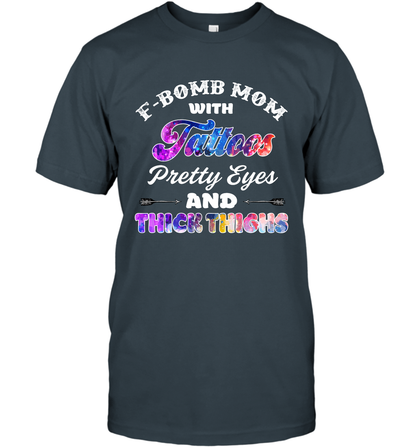 F Bomb Mom With Tattoos Pretty Eyes And Thick Thighs Shirt T-Shirt Charcoal