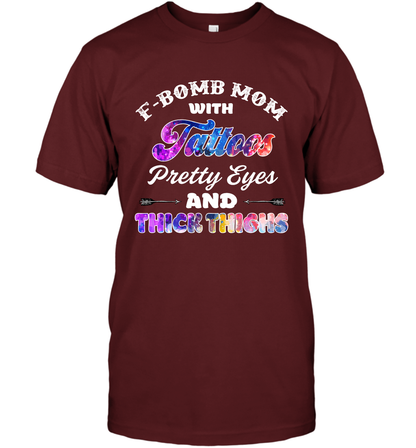 F Bomb Mom With Tattoos Pretty Eyes And Thick Thighs Shirt T-Shirt Cardinal
