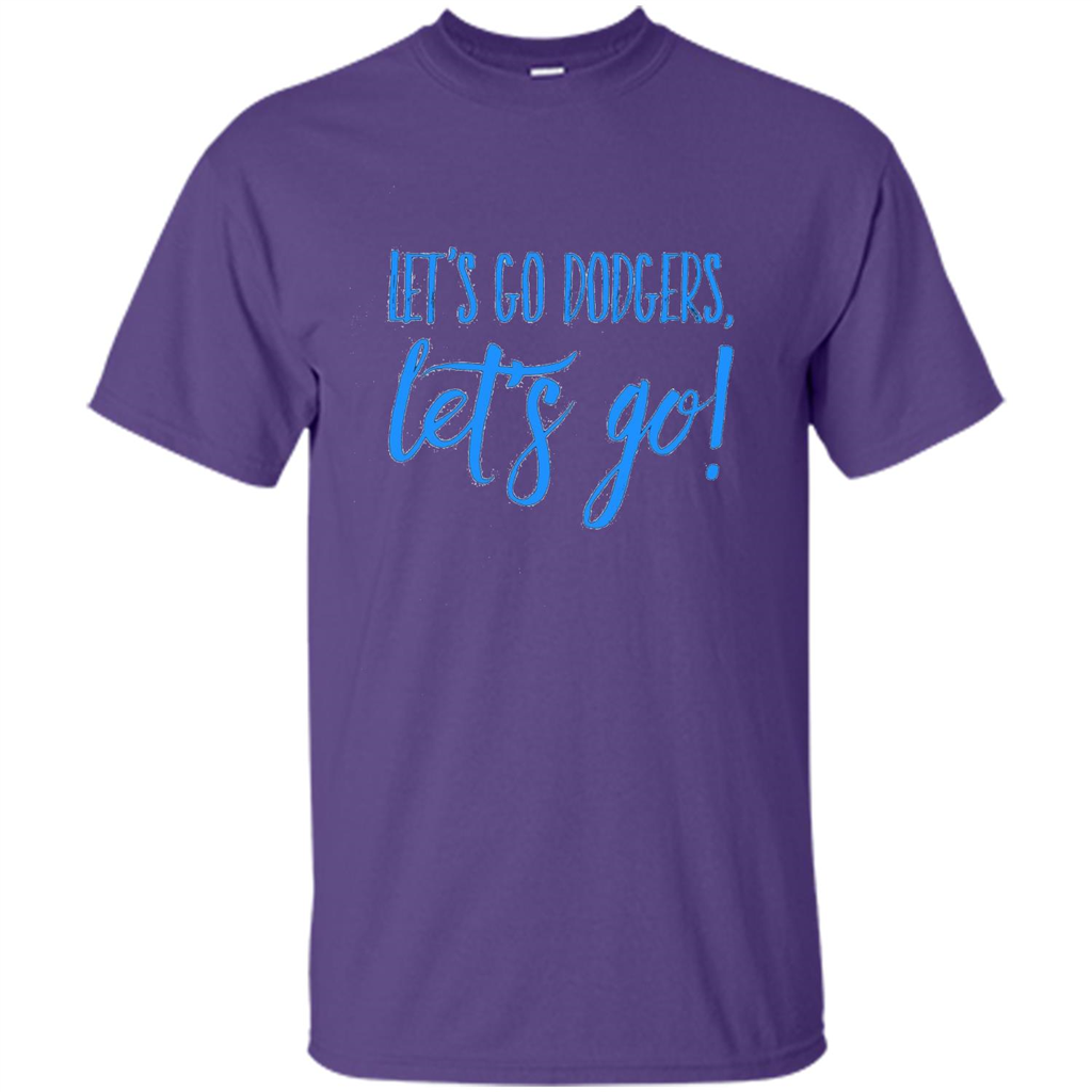 Baseball Lover Let's Go Dodgers Let's Go T-shirt Purple