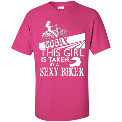 Funny Biker T-shirt This Girl Is Taken By A Biker T-shirt Heliconia