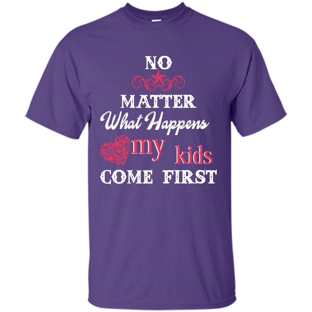 No Matter What Happens My Kids Come First T-shirt Purple