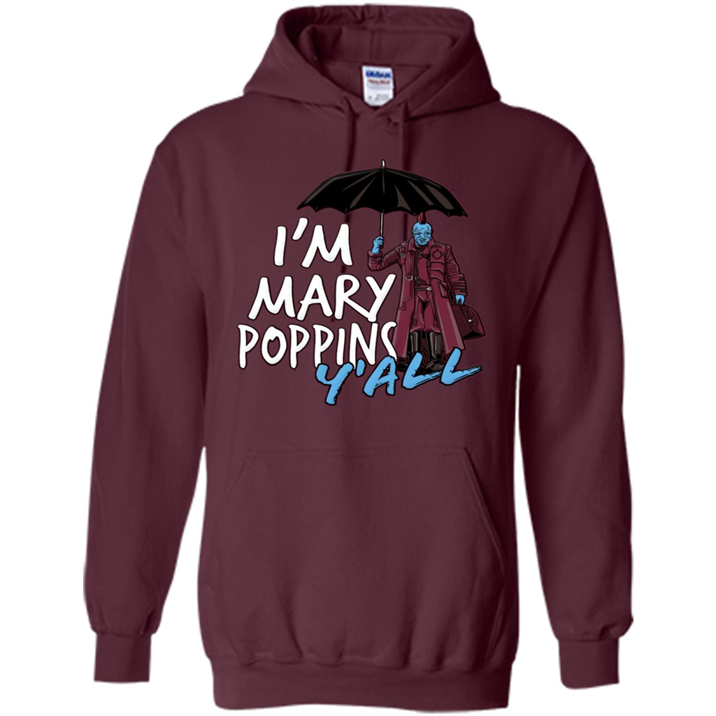 I'm Mary Poppins Y'all T-shirt Maroon