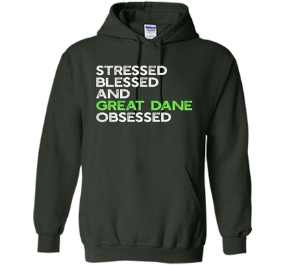 Stressed Blessed And Great Dane Obsessed - Funny Dog T-shirt cool shirt