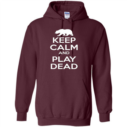 Keep Calm and Play Dead Bear T-shirt Maroon